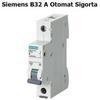Siemens B32 Sigorta